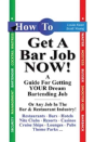 How To Get A Bar Job Now! - Preview