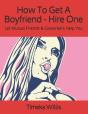 How To Get A Boyfriend - Hire One - Preview