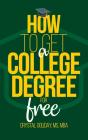 How To Get A College Degree For Free - Preview