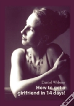 Capa do artigo How To Get A Girlfriend In 14 Days!