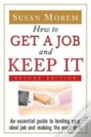 How To Get A Job And Keep It