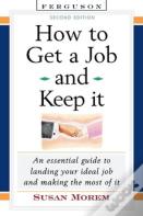 How To Get A Job And Keep It