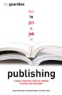 How To Get A Job In Publishing - Preview