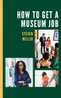 How To Get A Museum Job - Preview