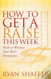 Capa do artigo How To Get A Raise This Week
