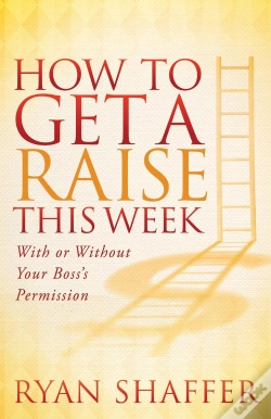 Capa do artigo How To Get A Raise This Week