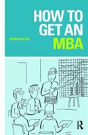 How To Get An Mba - Preview