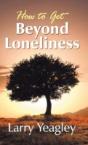 How To Get Beyond Loneliness - Preview