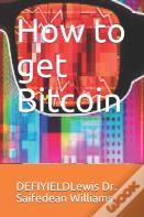 How To Get Bitcoin