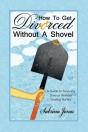 How To Get Divorced Without A Shovel - Preview