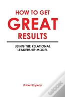 How To Get Great Results