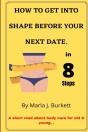 How To Get Into Shape Before Your Next Date. - Preview