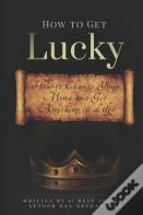 How To Get Lucky