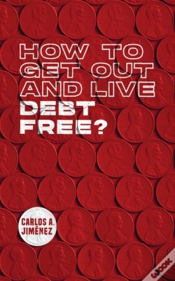 Capa do artigo How To Get Out And Live Debt Free