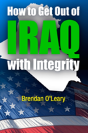 How To Get Out Of Iraq With Integrity - Preview