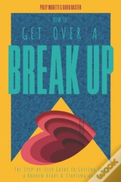How To Get Over A Breakup