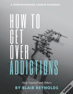Capa do artigo How To Get Over Addictions