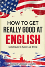 How To Get Really Good At English - Preview