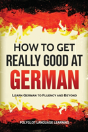 How To Get Really Good At German - Preview