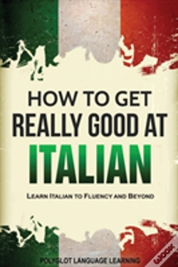 Capa do artigo How To Get Really Good At Italian