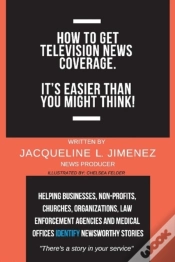 Capa do artigo How To Get Television News Coverage.