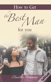 Capa do artigo How To Get The Best Man For You