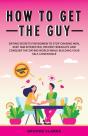 How To Get The Guy - Preview