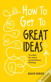 Capa do artigo How To Get To Great Ideas