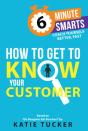 How To Get To Know Your Customer - Preview