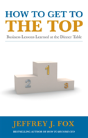 How To Get To The Top - Preview