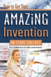 Capa do artigo How To Get Your Amazing Invention On Store Shelves