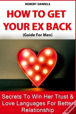Capa do artigo How To Get Your Ex Back