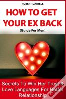 How To Get Your Ex Back