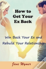 Capa do artigo How To Get Your Ex Back