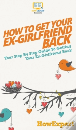 Capa do artigo How To Get Your Ex-Girlfriend Back