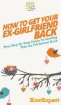 How To Get Your Ex-Girlfriend Back - Preview
