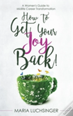 Capa do artigo How To Get Your Joy Back!