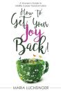 How To Get Your Joy Back! - Preview