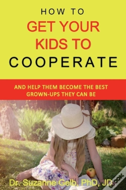Capa do artigo How To Get Your Kids To Cooperate