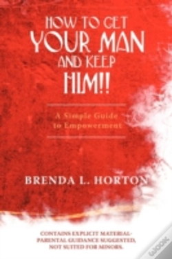 Capa do artigo How To Get Your Man And Keep Him!!
