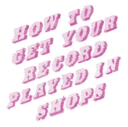 Capa do artigo How to Get Your Record Played in Shops - Vinil