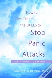 Capa do artigo How To Give Clients The Skills To Stop Panic Attacks