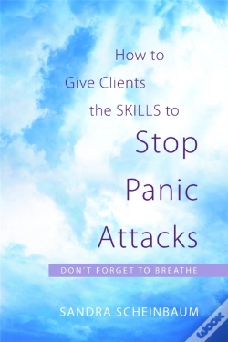 Capa do artigo How To Give Clients The Skills To Stop Panic Attacks