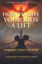 How To Give Your Kids A Lift - Preview