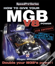 Capa do artigo How To Give Your Mgb V8 Power - Fourth Edition