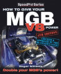 How To Give Your Mgb V8 Power - Fourth Edition - Preview