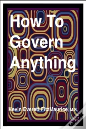 How To Govern Anything