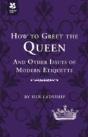 How To Greet The Queen - Preview