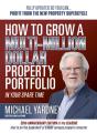 How To Grow A Multi-Million Dollar Property Portfolio - Preview