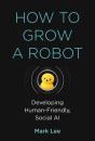 How To Grow A Robot - Preview